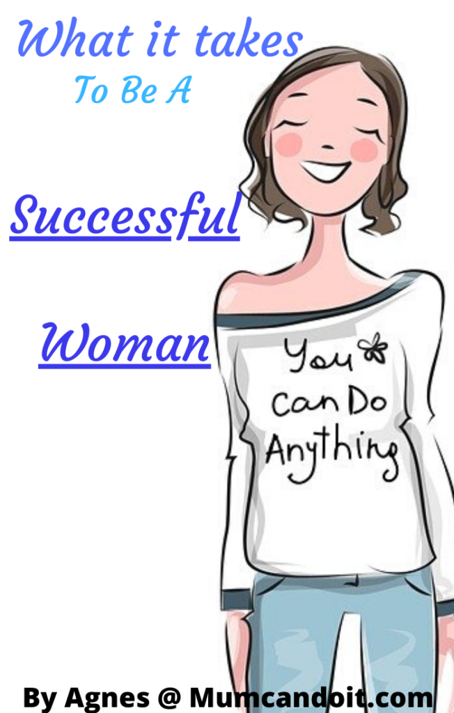 What it takes to be a Successful Woman? - How To be Successful Woman